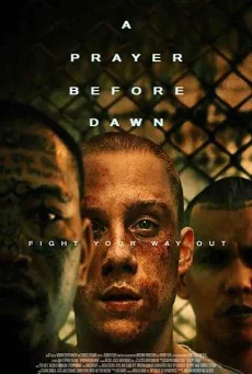 A Prayer Before Dawn บทสวดก่อนฟ้าสาง