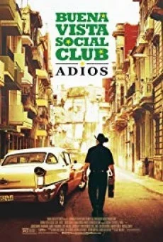 Buena Vista Social Club: Adios 2017 พากย์ไทย HD