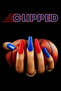 Clipped Season 1 (2024) Disney+ บรรยายไทย