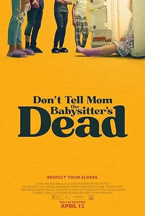 Dont Tell Mom the Babysitters Dead (2024) พี่เลี้ยงไม่อยู่ พวกหนูทำไงดี