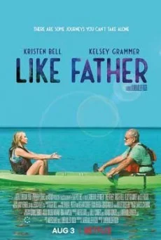 Like Father ลูกสาวพ่อ พากย์ไทย หนังฟรี