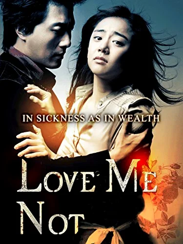 Love Me Not (2006) เลิฟ มี น็อท รักมีนัย