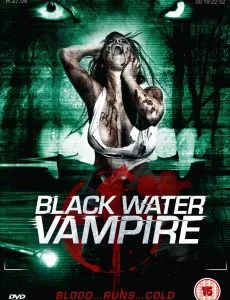 The Black Water Vampire (2014) เมืองหลอน พันธุ์อมตะ