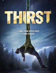Thirst (2015) อสูรนรกสูบมนุษย์