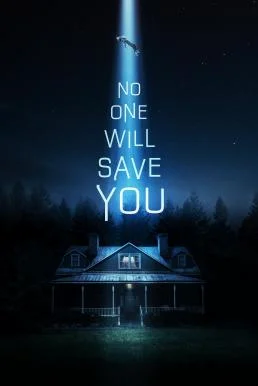 No One Will Save You (2023) บรรยายไทย